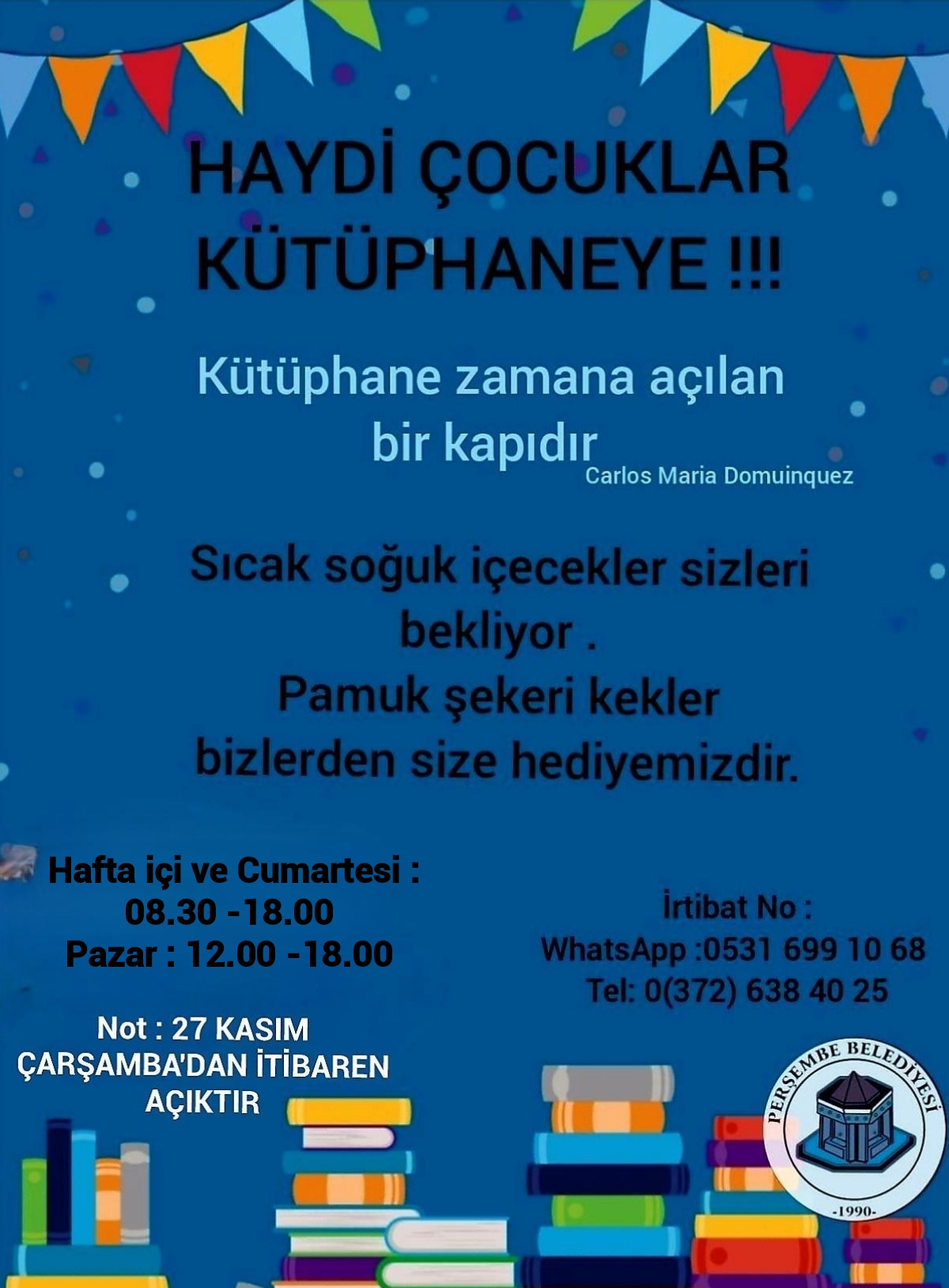 HAYDİ ÇOCUKLAR KÜTÜPHANEYE 