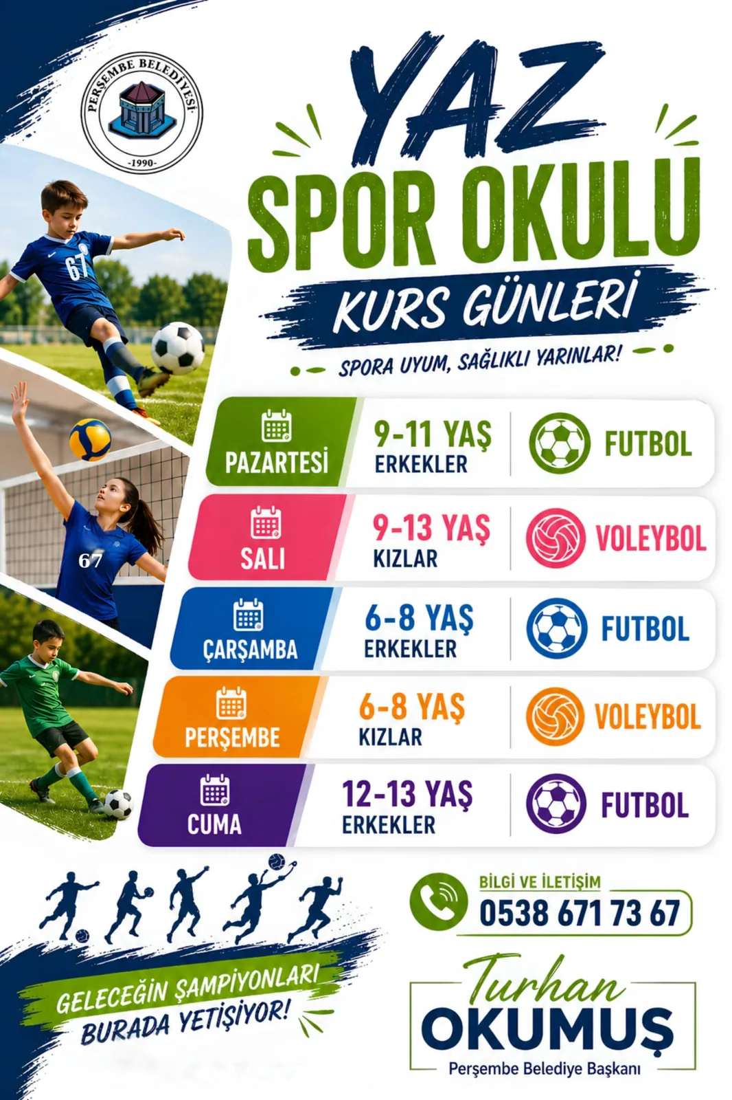 YAZ SPOR OKULU KAYITLARIMIZ DEVAM EDİYOR